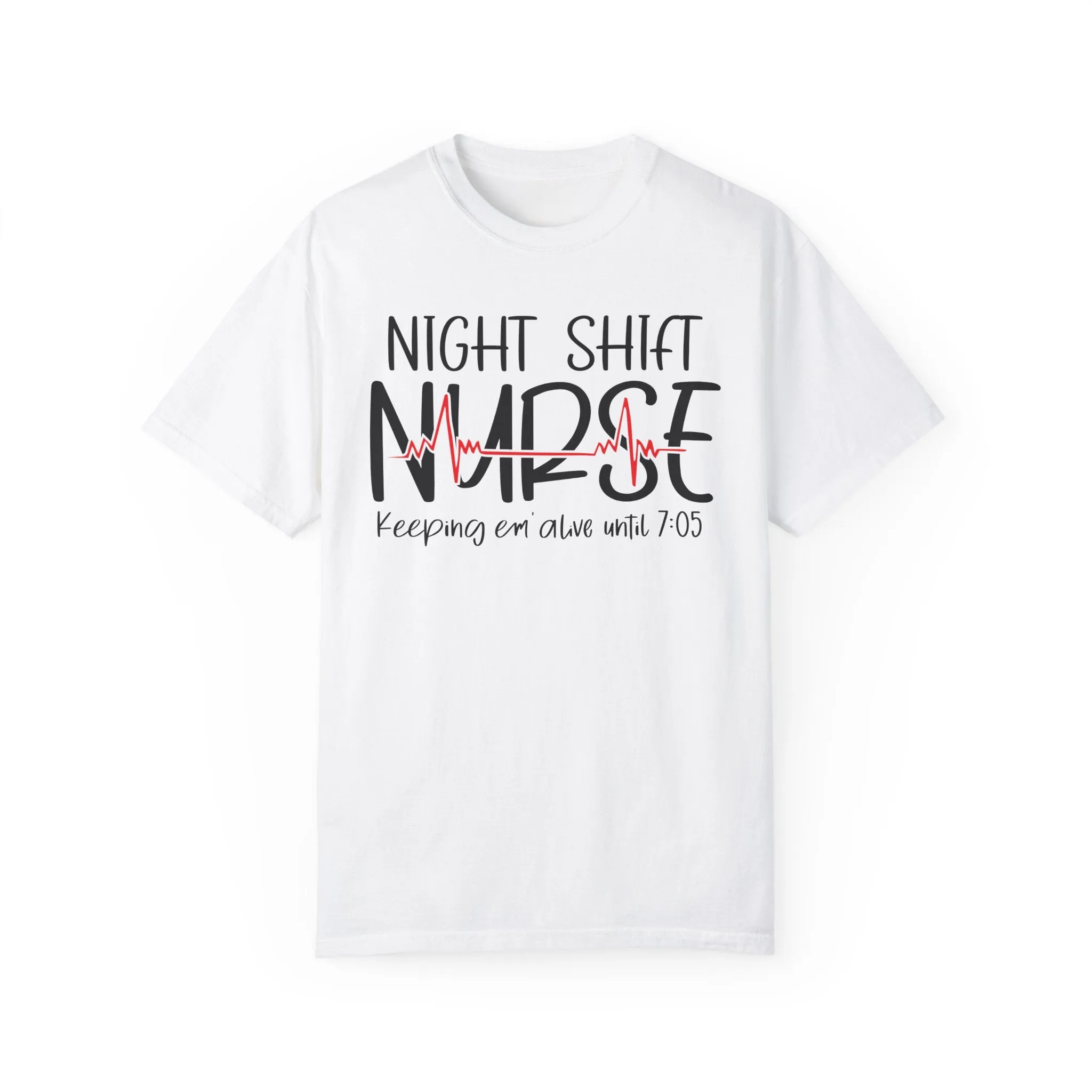 Nurse Night Shift Tee - Funny Gift for Nurses, Hospital Apparel, Shift Work Shirt, Healthcare Humor T-Shirt, Caregiver Gift